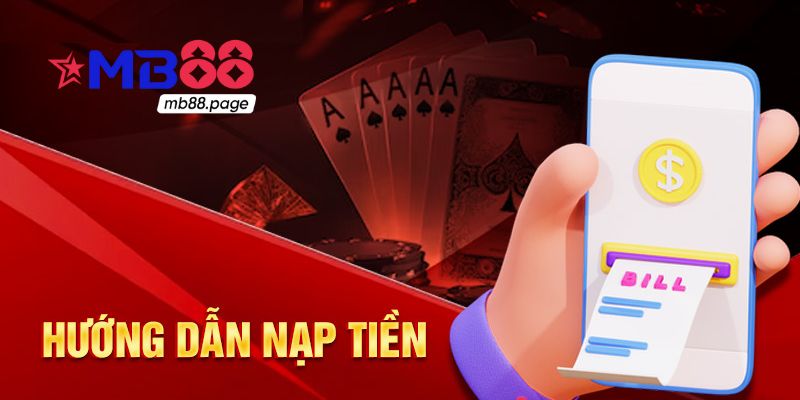 Hướng dẫn nạp tiền MB88 chi tiết