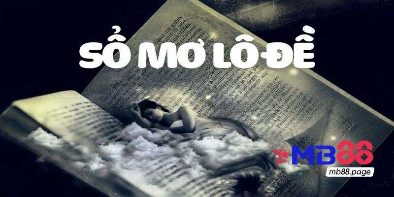Sổ mơ lô đề là gì?